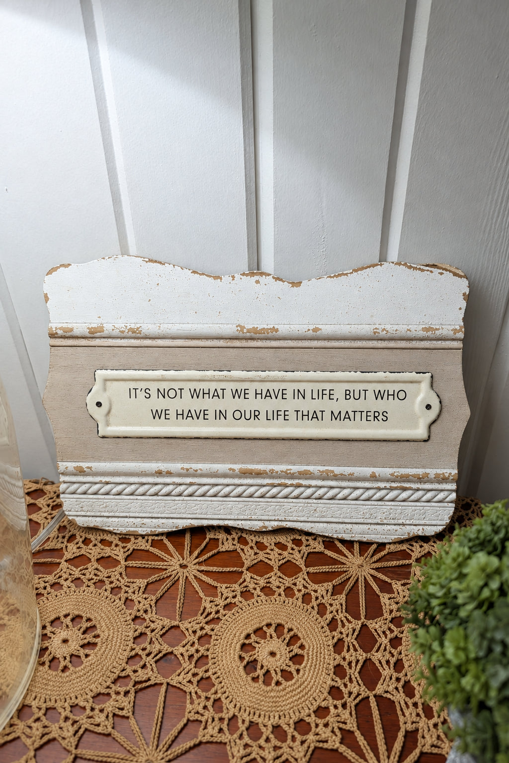 It's Not What you have Sign