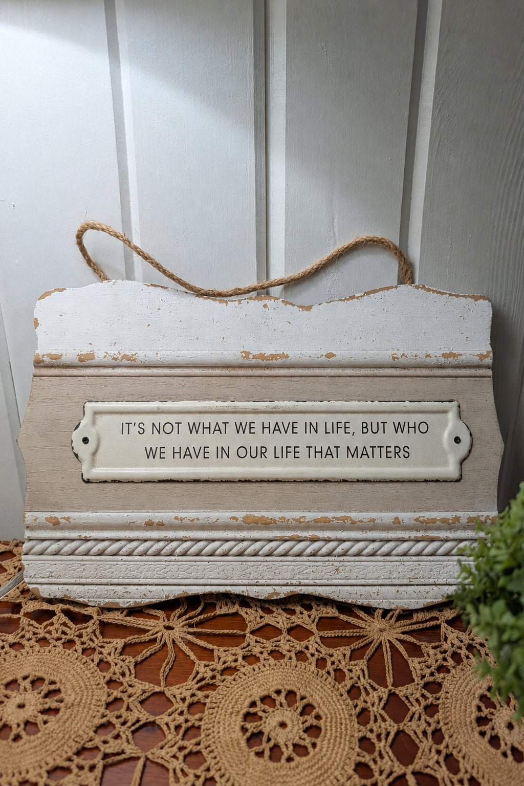 It's Not What you have Sign